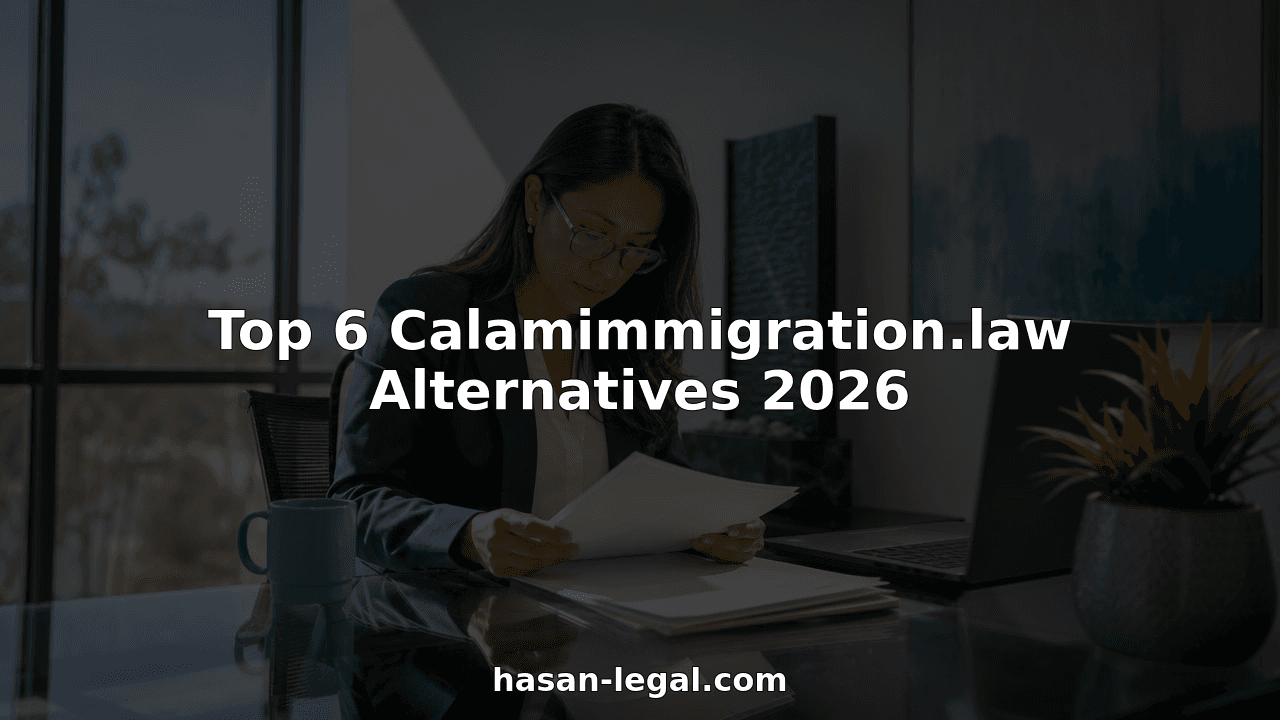 Top 6 Calamimmigration.law Alternatives 2026